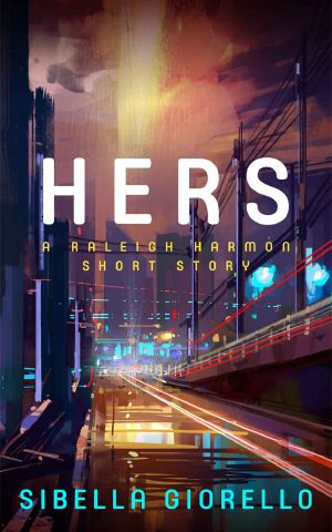 [Raleigh Harmon Mysteries 5.50] • Hers · A Raleigh Harmon Mystery Short Story (The Raleigh Harmon Mysteries)